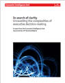 In Search of Clarity: Unraveling the Complexities of Executive Decision-Making